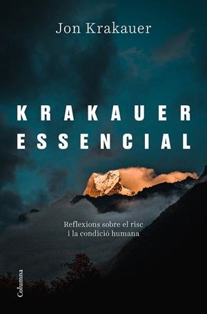 KRAKAUER ESSENCIAL | 9788466426695 | KRAKAUER, JON | Llibreria Drac - Librería de Olot | Comprar libros en catalán y castellano online