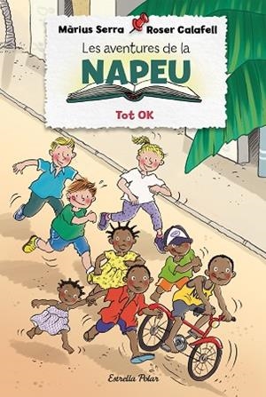 TOT OK (LES AVENTURES DE LA NAPEU 2) | 9788418135309 | SERRA, MÀRIUS; CALAFELL, ROSER | Llibreria Drac - Llibreria d'Olot | Comprar llibres en català i castellà online
