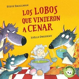 LOBOS QUE VINIERON A CENAR, LOS (PEQUEÑAS MANITAS) | 9788448855765 | SMALLMAN, STEVE | Llibreria Drac - Llibreria d'Olot | Comprar llibres en català i castellà online
