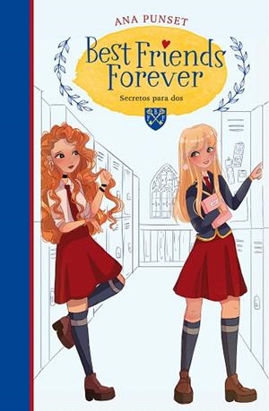 SECRETOS PARA DOS (BEST FRIENDS FOREVER 2) | 9788418038235 | PUNSET, ANA | Llibreria Drac - Llibreria d'Olot | Comprar llibres en català i castellà online