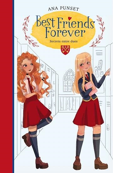 SECRETS ENTRE DUES (BEST FRIENDS FOREVER 2) | 9788418038211 | PUNSET, ANA | Llibreria Drac - Llibreria d'Olot | Comprar llibres en català i castellà online