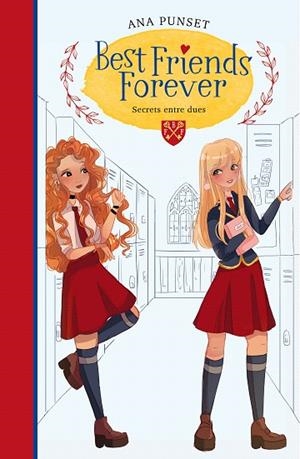 SECRETS ENTRE DUES (BEST FRIENDS FOREVER 2) | 9788418038211 | PUNSET, ANA | Llibreria Drac - Llibreria d'Olot | Comprar llibres en català i castellà online