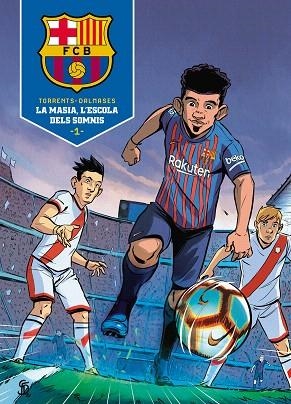 MASIA, LA. L'ESCOLA DELS SOMNIS | 9788418038013 | TORRENT, EDUARD; DALMASES, CESC | Llibreria Drac - Librería de Olot | Comprar libros en catalán y castellano online