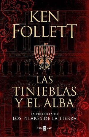 TINIEBLAS Y EL ALBA, LAS  (LA PRECUELA DE LOS PILARES DE LA TIERRA) | 9788401022876 | FOLLETT, KEN | Llibreria Drac - Llibreria d'Olot | Comprar llibres en català i castellà online