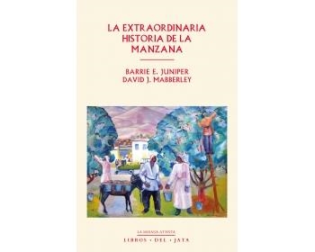 EXTRAORDINARIA HISTORIA DE LA MANZANA, LA | 9788416443055 | JUNIPER, BARRIE E; MABBERLEY, DAVID J. | Llibreria Drac - Librería de Olot | Comprar libros en catalán y castellano online