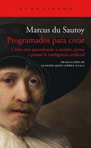 PROGRAMADOS PARA CREAR | 9788417902377 | DU SAUTOY, MARCUS | Llibreria Drac - Librería de Olot | Comprar libros en catalán y castellano online