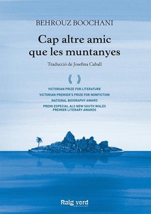 CAP ALTRE AMIC QUE LES MUNTANYES | 9788417925260 | BOOCHANI, BEHROUZ | Llibreria Drac - Llibreria d'Olot | Comprar llibres en català i castellà online