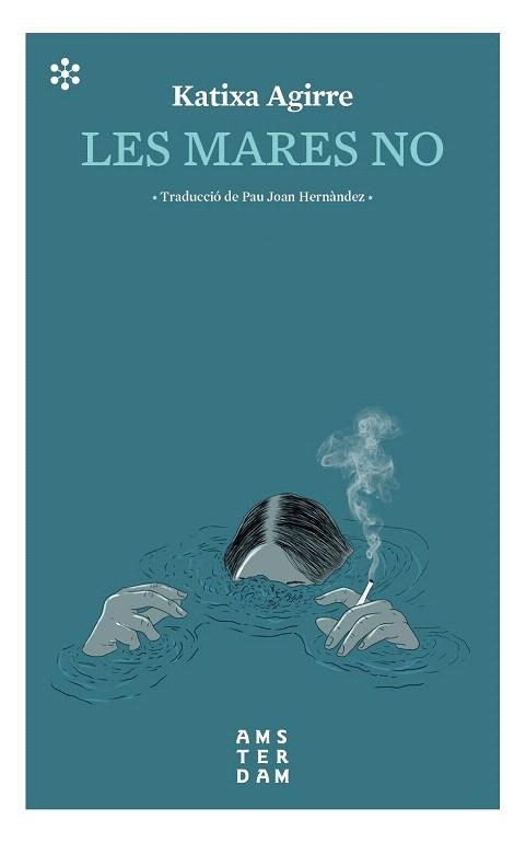 MARES NO, LES | 9788417918309 | AGIRRE, KATIXA | Llibreria Drac - Librería de Olot | Comprar libros en catalán y castellano online