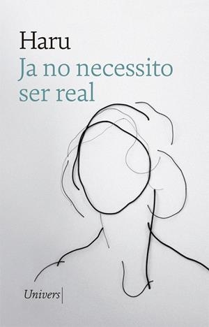 JA NO NECESSITO SER REAL | 9788417868451 | HARU | Llibreria Drac - Llibreria d'Olot | Comprar llibres en català i castellà online