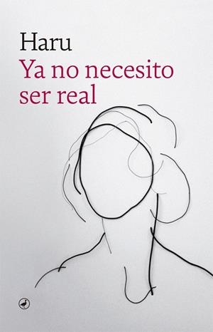 YA NO NECESITO SER REAL | 9788418059018 | HARU | Llibreria Drac - Librería de Olot | Comprar libros en catalán y castellano online