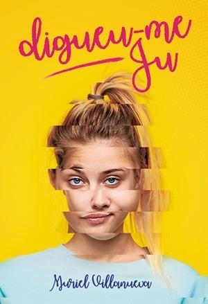DIGUEU-ME JU | 9788424667436 | VILLANUEVA, MURIEL | Llibreria Drac - Llibreria d'Olot | Comprar llibres en català i castellà online