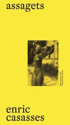 ASSAGETS | 9788472268470 | CASASSES, ENRIC | Llibreria Drac - Llibreria d'Olot | Comprar llibres en català i castellà online