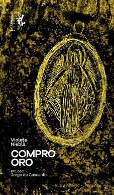 COMPRO ORO | 9788412152647 | NIEBLA, VIOLETA | Llibreria Drac - Librería de Olot | Comprar libros en catalán y castellano online