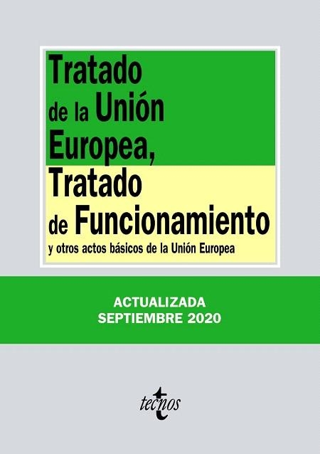 TRATADO DE LA UNIÓN EUROPEA, TRATADO DE FUNCIONAMIENTO ED.2020 | 9788430980116 | AA.DD. | Llibreria Drac - Librería de Olot | Comprar libros en catalán y castellano online