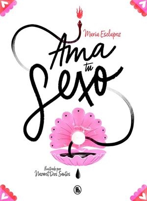 AMA TU SEXO | 9788402423627 | ESCLAPEZ, MARÍA | Llibreria Drac - Llibreria d'Olot | Comprar llibres en català i castellà online