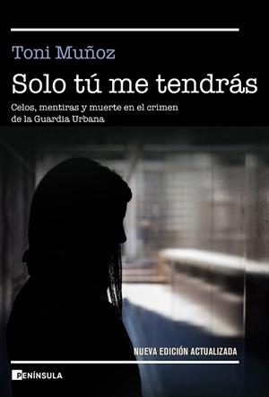 SOLO TÚ ME TENDRÁS | 9788499429274 | MUÑOZ, TONI | Llibreria Drac - Librería de Olot | Comprar libros en catalán y castellano online