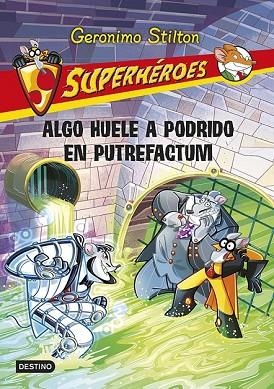 ALGO HUELE A POPDRIDO EN PUTREFACTUM | 9788408118763 | STILTON, GERONIMO | Llibreria Drac - Llibreria d'Olot | Comprar llibres en català i castellà online
