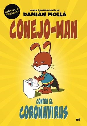 CONEJO-MAN CONTRA EL CORONAVIRUS | 9788427047754 | MOLLÁ, DAMIÁN | Llibreria Drac - Librería de Olot | Comprar libros en catalán y castellano online