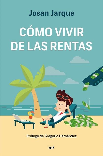 CÓMO VIVIR DE LAS RENTAS | 9788427047822 | JARQUE, JOSAN | Llibreria Drac - Librería de Olot | Comprar libros en catalán y castellano online