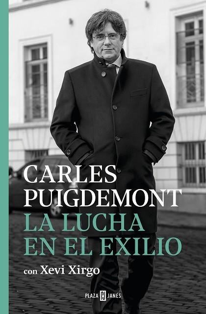LUCHA EN EL EXILIO, LA | 9788401024467 | PUIGDEMONT, CARLES; XIRGO, XEVI | Llibreria Drac - Librería de Olot | Comprar libros en catalán y castellano online