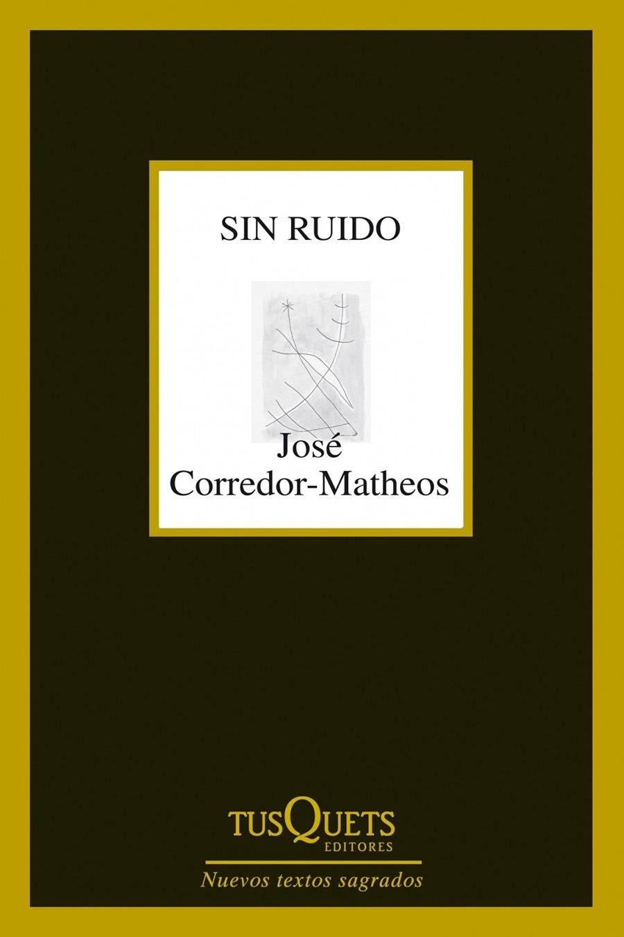 SIN RUIDO | 9788483834961 | CORREDOR-MATHEOS, JOSE | Llibreria Drac - Librería de Olot | Comprar libros en catalán y castellano online
