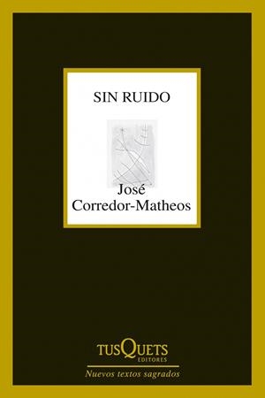 SIN RUIDO | 9788483834961 | CORREDOR-MATHEOS, JOSE | Llibreria Drac - Librería de Olot | Comprar libros en catalán y castellano online