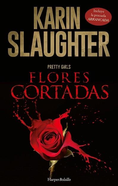 FLORES CORTADAS | 9788417216924 | SLAUGHTER, KARIN | Llibreria Drac - Librería de Olot | Comprar libros en catalán y castellano online