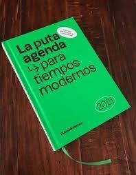 PUTA AGENDA PARA TIEMPOS MODERNOS 2021, LA | 9788412233629 | AA.DD. | Llibreria Drac - Librería de Olot | Comprar libros en catalán y castellano online