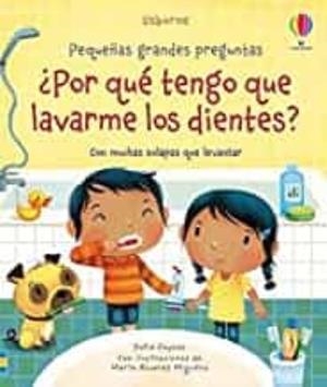 POR QUE TENGO QUE LAVARME LOS DIENTES | 9781474979702 | DAYNES, KATIE | Llibreria Drac - Librería de Olot | Comprar libros en catalán y castellano online