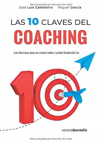 10 CLAVES DEL COACHING, LAS | 9788412135077 | CASTELEIRO, JOSÉ LUIS | Llibreria Drac - Librería de Olot | Comprar libros en catalán y castellano online