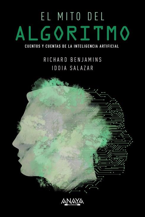 MITO DEL ALGORITMO, EL | 9788441542808 | BENJAMINS, RICHARD; SALAZAR, IDOIA | Llibreria Drac - Librería de Olot | Comprar libros en catalán y castellano online