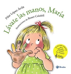 LÁVATE LAS MANOS, MARÍA | 9788469629796 | LÓPEZ, PILAR | Llibreria Drac - Llibreria d'Olot | Comprar llibres en català i castellà online