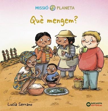 QUÈ MENGEM? | 9788448951894 | SERRANO, LUCÍA | Llibreria Drac - Llibreria d'Olot | Comprar llibres en català i castellà online