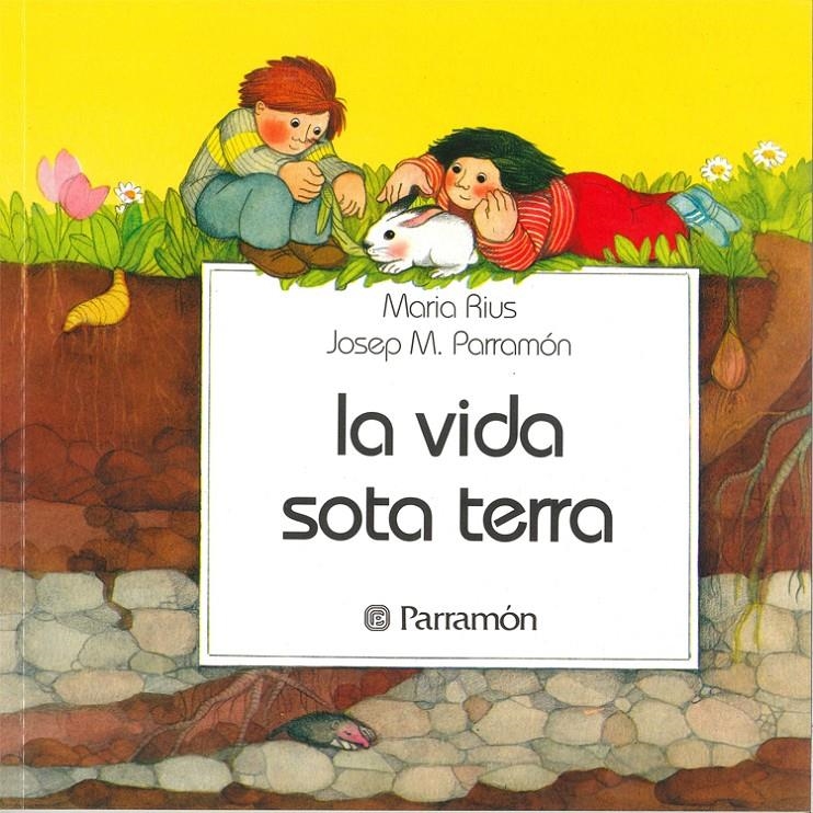 VIDA SOTA LA TERRA, LA | 9788434207332 | RIUS, MARIA Y PARRAMON, JOSEP M. | Llibreria Drac - Llibreria d'Olot | Comprar llibres en català i castellà online