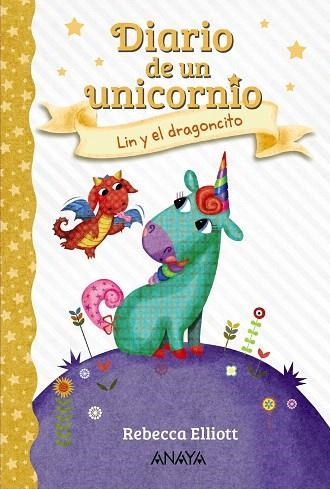 LIN Y EL DRAGONCITO (DIARIO DE UN UNICORNIO 2) | 9788469875629 | ELLIOTT, REBECCA | Llibreria Drac - Librería de Olot | Comprar libros en catalán y castellano online