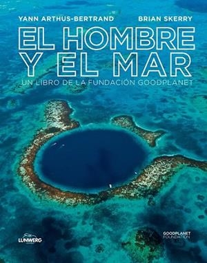 HOMBRE Y EL MAR, EL | 9788497859585 | ARTHUS BERTRAND, YANN /BRIAN SKERRY | Llibreria Drac - Llibreria d'Olot | Comprar llibres en català i castellà online