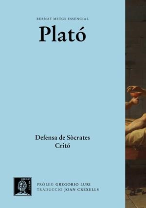 DEFENSA DE SÒCRATES. CRITÓ. | 9788498593532 | PLATO | Llibreria Drac - Llibreria d'Olot | Comprar llibres en català i castellà online