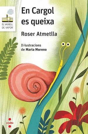 EN CARGOL ES QUEIXA | 9788466148726 | ATMETLLA, ROSER | Llibreria Drac - Librería de Olot | Comprar libros en catalán y castellano online