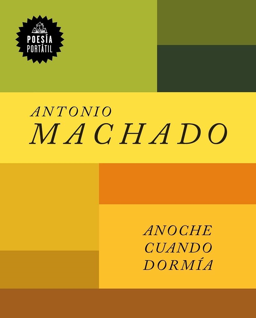 ANOCHE CUANDO DORMÍA | 9788439737742 | MACHADO, ANTONIO | Llibreria Drac - Librería de Olot | Comprar libros en catalán y castellano online
