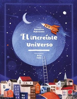 INCREÍBLE UNIVERSO, EL | 9788413185576 | BAKOWSKA, KAROLINA | Llibreria Drac - Llibreria d'Olot | Comprar llibres en català i castellà online