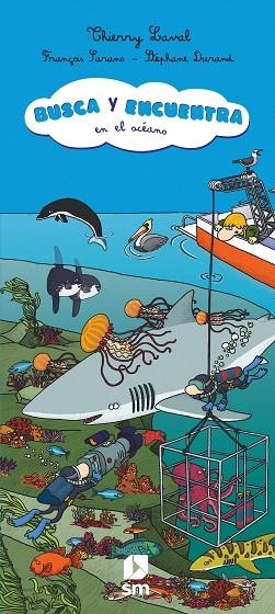 BUSCA Y ENCUENTRA EN EL OCÉANO | 9788413181769 | LAVAL, THIERRY; COUVIN, YANN | Llibreria Drac - Librería de Olot | Comprar libros en catalán y castellano online