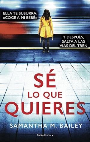 SÉ LO QUE QUIERES | 9788417805852 | BAILEY, SAMANTHA | Llibreria Drac - Llibreria d'Olot | Comprar llibres en català i castellà online