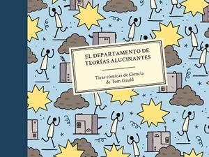 DEPARTAMENTO DE TEORÍAS ALUCINANTES, EL | 9788416131600 | GAULD, TOM | Llibreria Drac - Librería de Olot | Comprar libros en catalán y castellano online