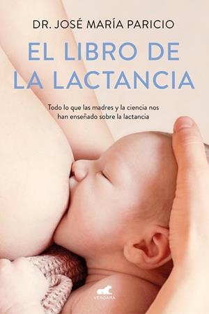 LIBRO DE LA LACTANCIA, EL | 9788416076833 | PARICIO, JOSÉ MARÍA | Llibreria Drac - Librería de Olot | Comprar libros en catalán y castellano online