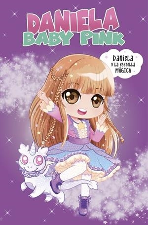 DANIELA Y LA ESTRELLA MÁGICA | 9788448855260 | BABY, DANIELA; TORINOS, HENAR | Llibreria Drac - Librería de Olot | Comprar libros en catalán y castellano online