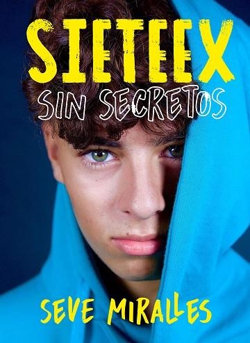 SIETEEX. SIN SECRETOS | 9788418318030 | SIETEEX | Llibreria Drac - Llibreria d'Olot | Comprar llibres en català i castellà online