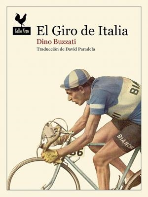 GIRO DE ITALIA, EL | 9788416529827 | BUZZATI, DINO | Llibreria Drac - Librería de Olot | Comprar libros en catalán y castellano online