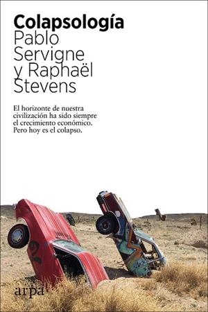 COLAPSOLOGÍA | 9788417623562 | SERVIGNE, PABLO; STEVENS, RAPHAËL | Llibreria Drac - Librería de Olot | Comprar libros en catalán y castellano online