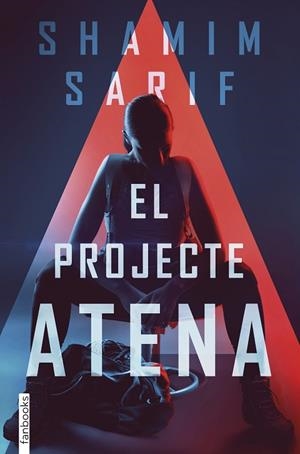 PROJECTE ATENA, EL | 9788418327001 | SARIF, SHAMIM | Llibreria Drac - Llibreria d'Olot | Comprar llibres en català i castellà online
