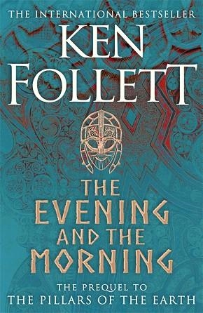 EVENING AND THE MORNING | 9781447278788 | FOLLETT, KEN | Llibreria Drac - Librería de Olot | Comprar libros en catalán y castellano online
